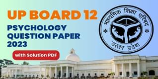 UP Board Class 12 Psychology Question Paper 2023 with Answer Key and Solutions PDF (February 25, Code 326)